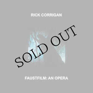 画像: Rick Corrigan "Faustfilm: An Opera" [LP]