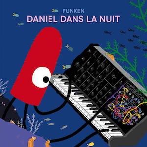 画像: Funken, Chergui et Hateau "Daniel dans la nuit" [44 Pages Book + CD]