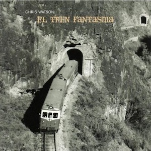 画像1: Chris Watson "El Tren Fantasma" [CD]