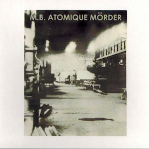 画像1: M.B. "Atomique Morder" [CD]