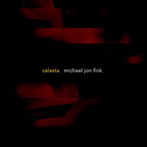 画像1: Michael Jon Fink "Celesta" [CD]