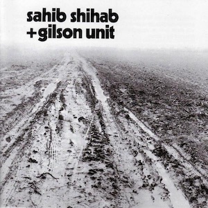 画像1: Sahib Shihab + Gilson Unit "La Marche Dans Le Desert" [CD]