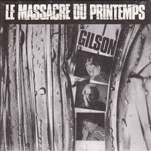 画像1: Gilson "Le Massacre Du Printemps" [CD]