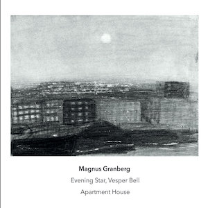 画像1: Magnus Granberg with Apartment House "Evening Star, Vesper Bell" [CD]