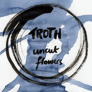 画像1: Troth "Uncut Flowers" [CD]