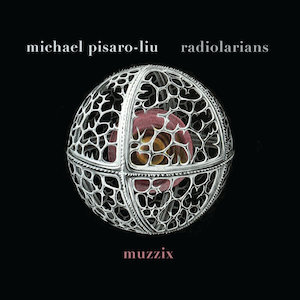 画像1: Muzzix "Michael Pisaro​-​Liu: Radiolarians" [CD]