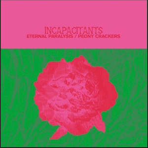 画像1: Incapacitants "Eternal Paralysis / Peony Crackers" [3CD]