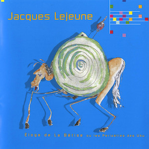 画像1: Jacques Lejeune "Eloge De La Betise Ou Les Peripeties Des Ubu" [CD]