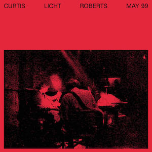 画像1: Charles Curtis, Alan Licht, and Dean Roberts "May 99" [LP]