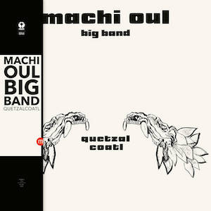 画像1: Machi Oul Big Band "Quetzalcoatl" [LP]